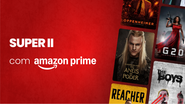 SUPER II com Amazon Prime